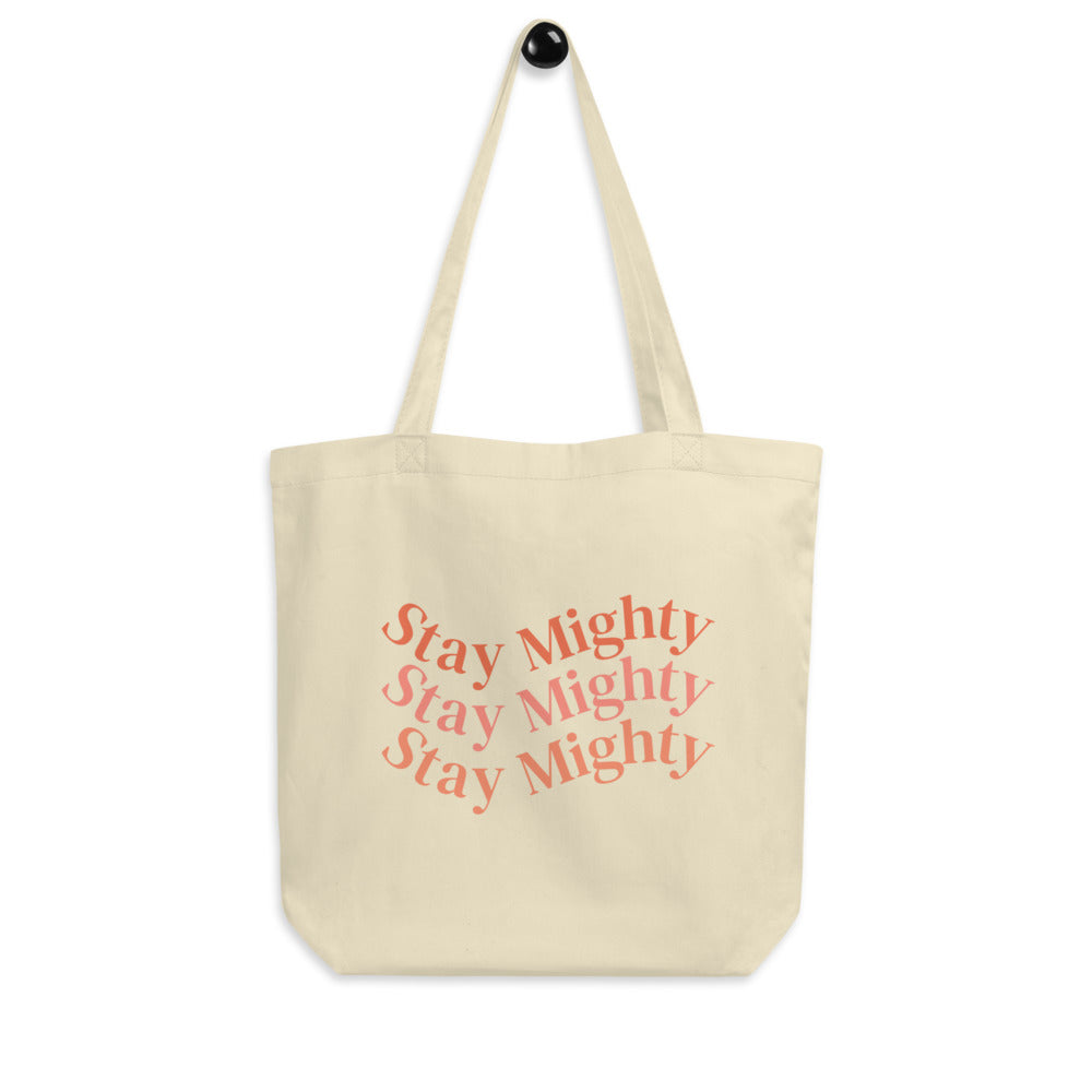Stay Mighty Tote