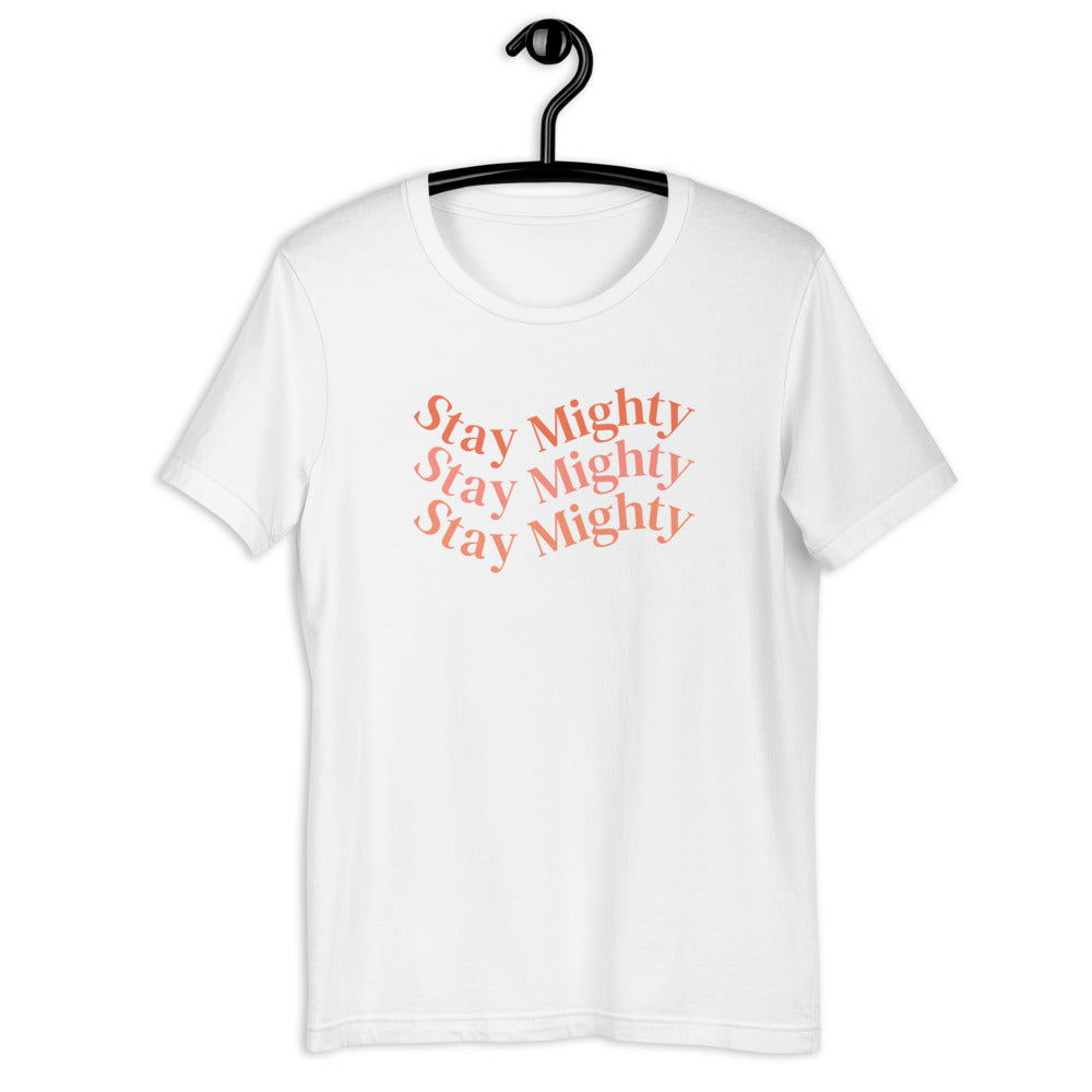 White Stay Mighty Tee